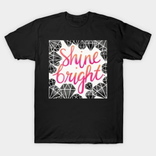 Shine Bright Like A Diamond T-Shirt